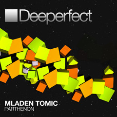 Mladen Tomic - Parthenon [Deeperfect]