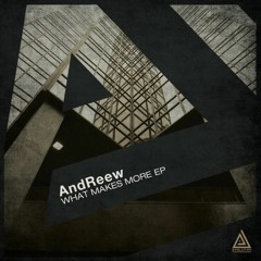 AndReew - What Makes More (Original Mix) [Evolution]