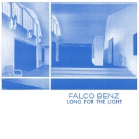 Falco Benz - Long For The Light (Ft. Postcards From Mars)