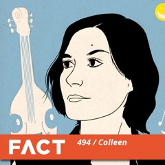 FACT mix 494 - Colleen (May '15)