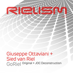 Giuseppe Ottaviani & Sied Van Riel - GoRiel (Original Mix)Out Now incl. JOC Deconstruction