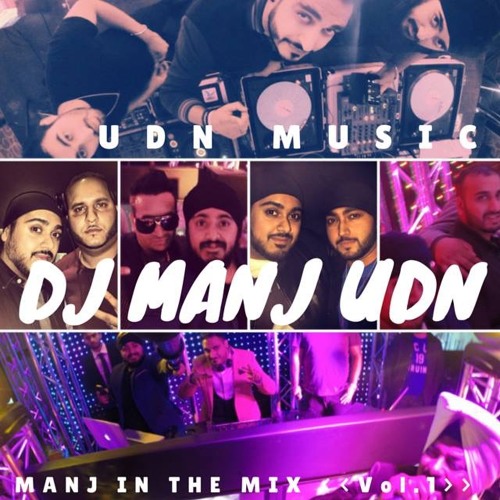 Dj Manj #ManjInTheMix Vol 1 UDN