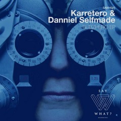 Danniel Selfmade & Karretero - Formatz (Original Mix)