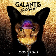 Galantis - Gold Dust (/ˈlo͞osid/ Remix)