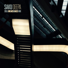 SAKU - DEEPA [2015 BREAKS&BASS Mix]