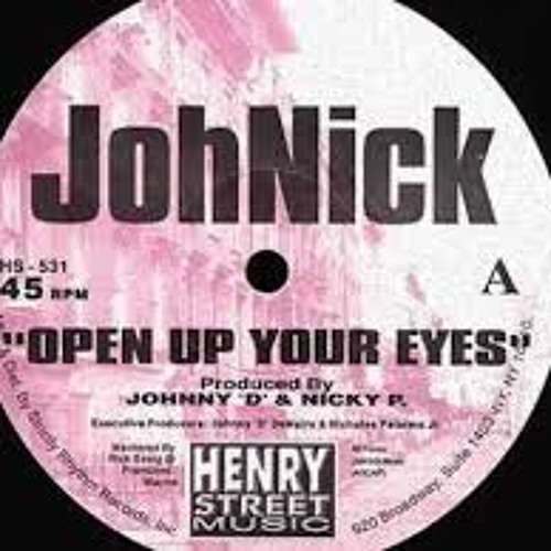 JohNick - Open Up Your Eyes