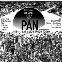 PAN Japan Showcase in Tokyo mix (Rinse FM — PAN #1 | Bill Kouligas & M.E.S.H.)