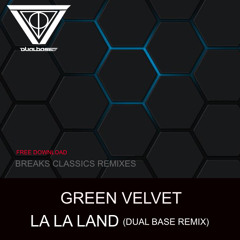 Green Velvet - La La Land (Dual Base Remix)