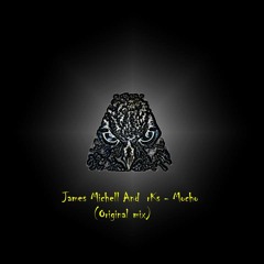 James Michell  And ,  rKs - Mocho (Original mix)