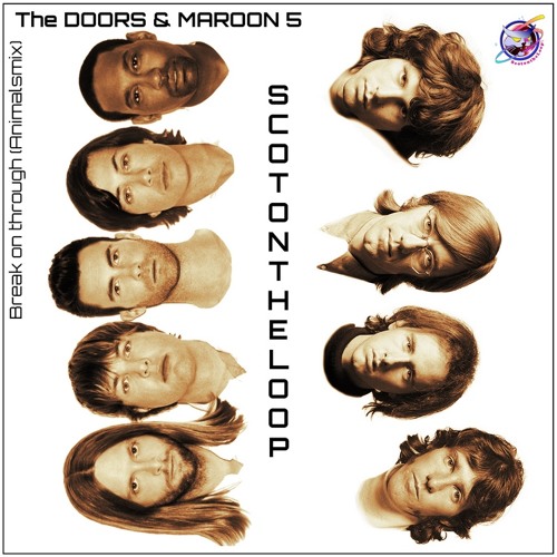 Break On Through (Animalsmix)The Doors Vs Maroon 5