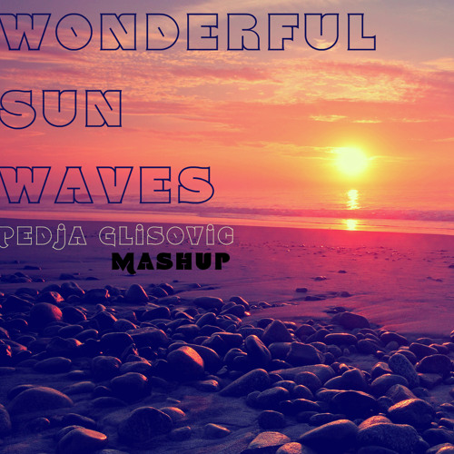 Wonderful Sun Waves