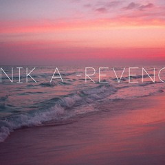 Unik A - REVENGE (Original Mix )[Free Download now ]