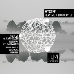 Mystep "Play Me ft Cari Golden" (Supernova Remix)