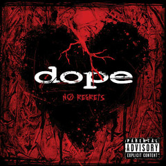 Dope - No Regrets