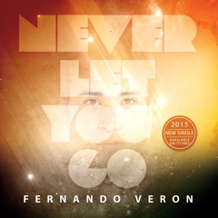 Fernando Veron - Never Let You Go