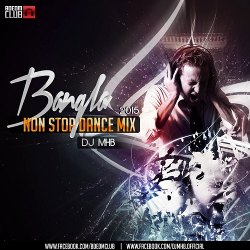 Stream Non Stop Bangla DJ Remix Songs - 2015 - Dj MHB mp3 Download link  link : http://babblecase.com/Uzz by Dj MHB | Listen online for free on  SoundCloud