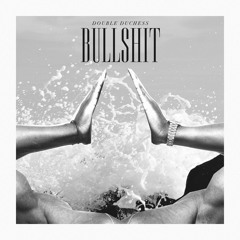 Double Duchess - Bullshit (Grace Jones Cover)