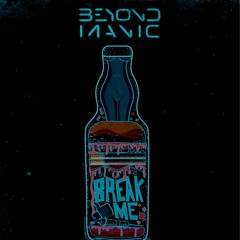 Break Me