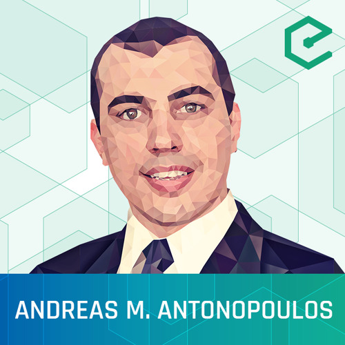 EB77 – Andreas M. Antonopoulos: Mastering Bitcoin