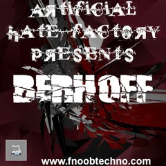 Artificial Hate Factory #013 - Berhoff |presented By Doller Bitte & Lex Gorecore|