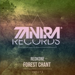 Redkone - Florest Chant (American DJ Remix) [preview] {Tanira} (Out Now)