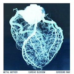 CARDIAC BLOSSOM [SURROUND REMIX]