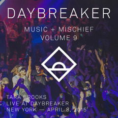 Tara Brooks - Live @ Daybreaker - Vol. 9 // NY, 04/8/15