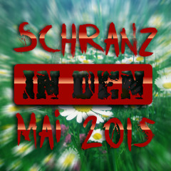 Schranz In Den Mai 2015