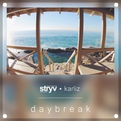 Stryv & Karliz - Daybreak