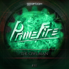 Primefire - The Owlman [FREE]