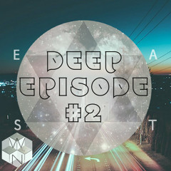 Deep Episode #2