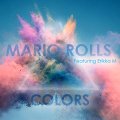 Colors- Featuring Erikka M
