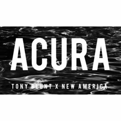 Acura (Ft Tony Blunt)