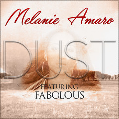 Melanie Amaro Ft. Fabolous - Dust