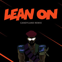 Major Lazer & DJ Snake - Lean On (Candyland Remix)