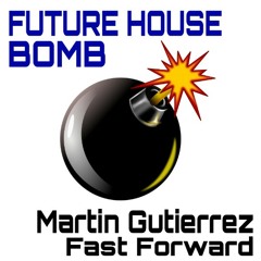 Martin Gutierrez - Fast Forward [FREE DOWNLOAD]