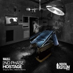 2nd Phase "Hostage" (XGenic remix) [Mental Asylum] as played by Adam Ellis @ Podcast #8.