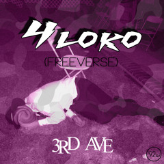3rd Ave - 4 Loko (Freeverse)