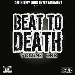 Beat to Death Volume One