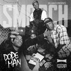 Smooch - Dope Man