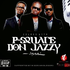 P Square Ft. Don Jazzy - Collabo Instrumental(Prod. By JossyBeatz)