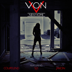 Von- New Home MegaMix Feat. Jaxon, SJ3,Courtlend