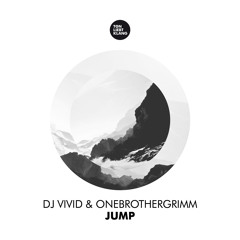 Dj Vivid & OneBrotherGrimm - Jump (Original) !!! OUT 11.05.15 !!!