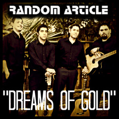 Dreams of Gold - Random Article