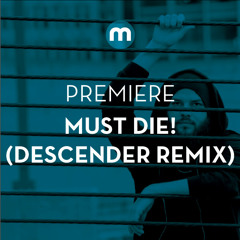Premiere: Must Die! 'Imprint' Ft. Tkay Maidza (Descender Remix)