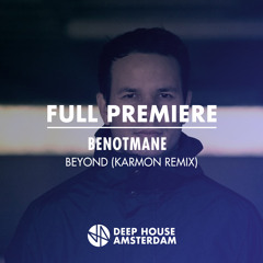 Full Premiere: Benotmane - Beyond (Karmon Remix)