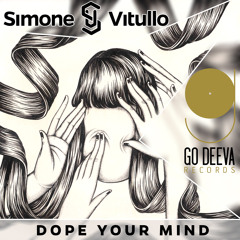 Simone Vitullo "Dope Your Mind" (Original Mix)