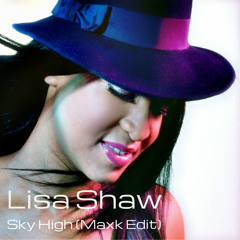 Lisa Shaw - Sky High (MaxK 4 GeeVee Edit)