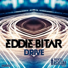 Eddie Bitar - Drive (Radio Rip) [Mental Asylum]