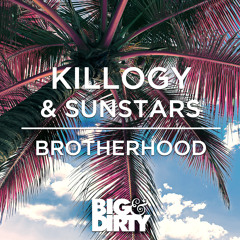 Killogy & Sunstars - Brotherhood (Preview) [OUT NOW]
